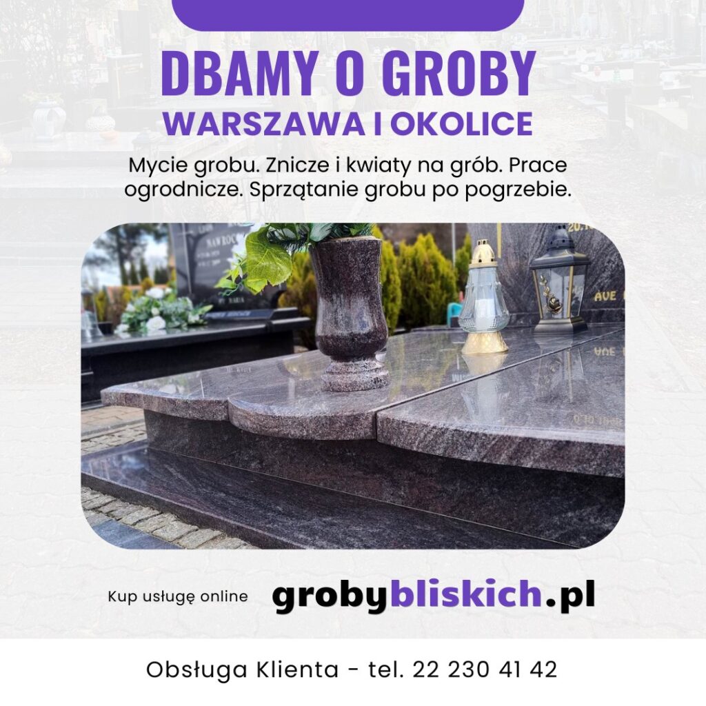 Sprzątanie grobu Warszawa - kompleksowa opieka nad grobami