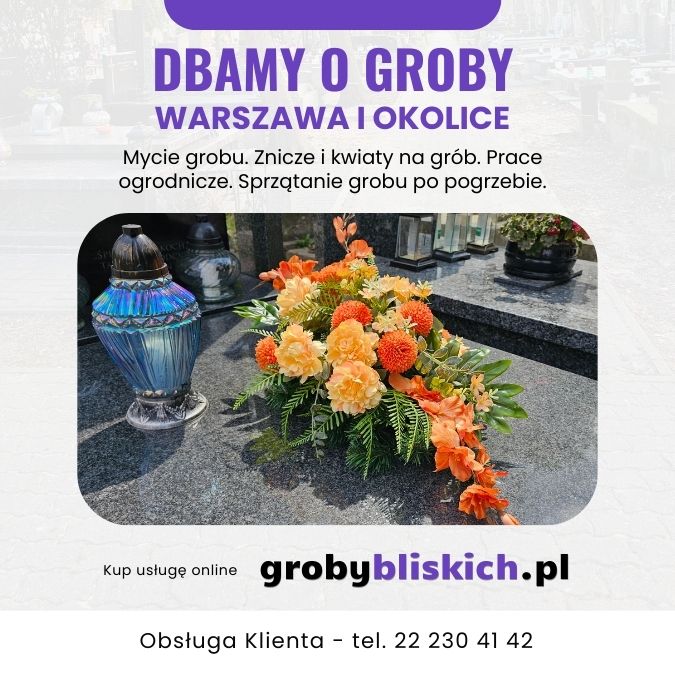 Opieka nad grobami Warszawa i okolice - sprzątanie i dekoracja grobu