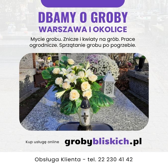 Opieka nad grobami Warszawa i okolice - znicze i kwiaty na grób